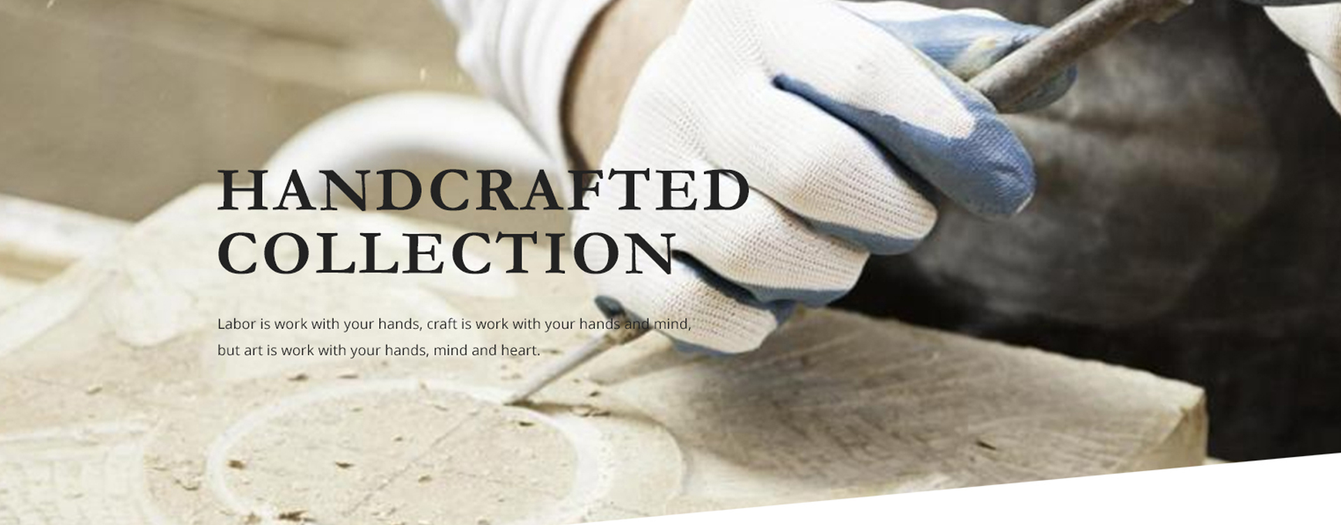 Handcrafted Collection